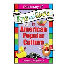 dictionary of toys and games in american popular culture