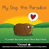 my dog: the paradox: a lovable discourse about mans best friend