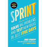 how to solve big problems and test new ideas in just five days