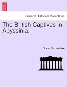the british captives in abyssinia.