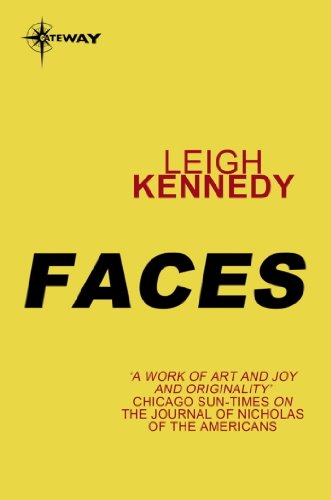 "faces (english edition)",作者:[leigh kennedy]
