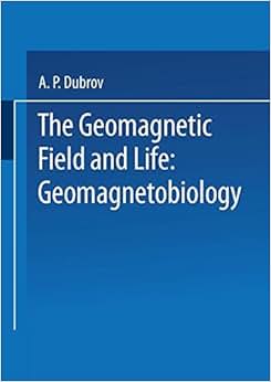 《the geomagnetic field and life: geomagnetobiology》 【摘要