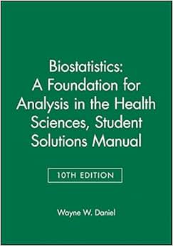 a foundation for analysis in the health sciences, 10e student