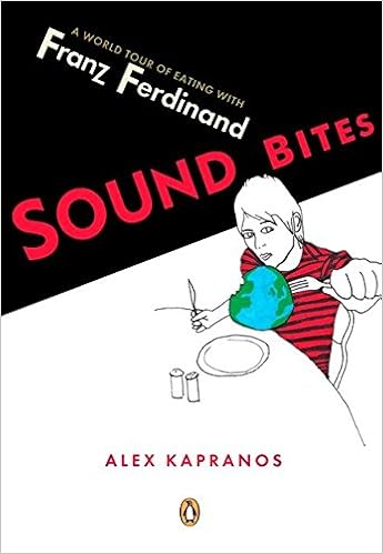 《sound bites: eating on tour with franz ferdinand》 alex