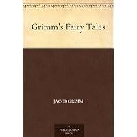 Grimm's Fairy Tales (格林童话) (免费公版书) (English Edition)
