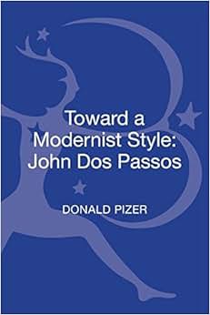 《toward a modernist style: john dos passos》 donald pizer【摘要