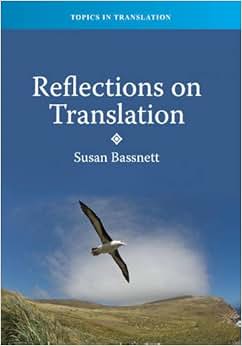 《reflections on translation》 susan bassnett【摘要 书评 试读】
