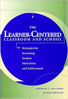 centered classroom and school: strategies for increasing student