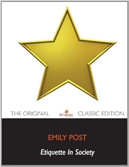 《etiquette - the original classic edition》 emily post【摘要