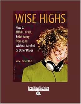 《Wise Highs: How to Thrill, Chill, & Get Away