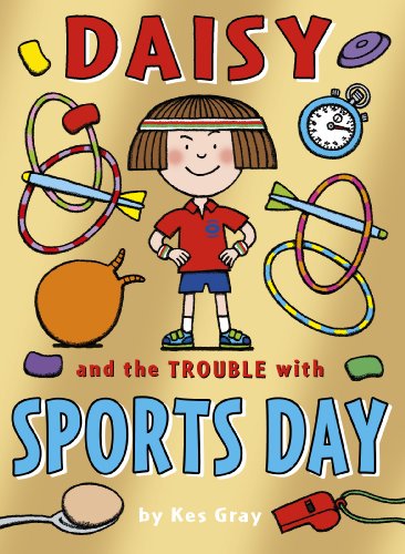 daisy and the trouble with sports day (daisy fiction) (english