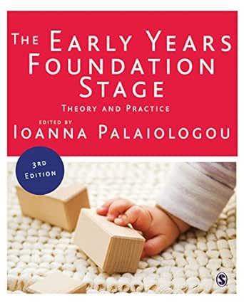 the early years foundation stage: theory and practice (english e