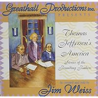 Thomas Jefferson's America: Stories of the Founding Fathers