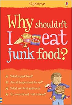 《why shouldnt i eat junk food?