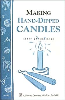 《making hand-dipped candles》 betty oppenheimer【摘要 书评 试读
