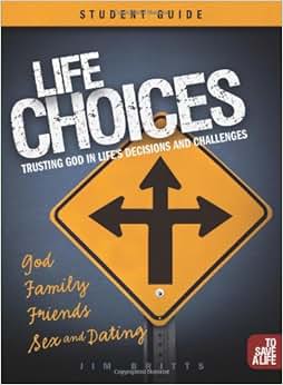 《life choices student guide: trusting god in lifes decisions