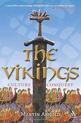 the vikings: culture and conquest