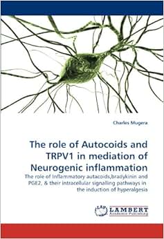 《the role of autocoids and trpv1 in mediation of neurogenic
