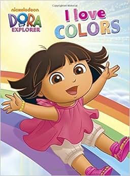 《i love colors (dora the explorer)》 random house【摘要 书评