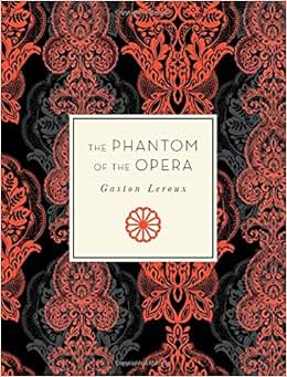 《The Phantom of the Opera》 Gaston Leroux,