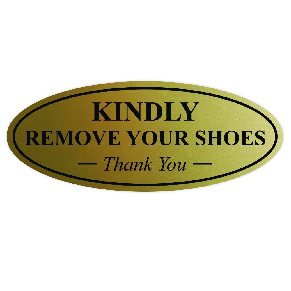 优质椭圆形 kindly removly your shoes thank you 标志 拉丝金色 2"