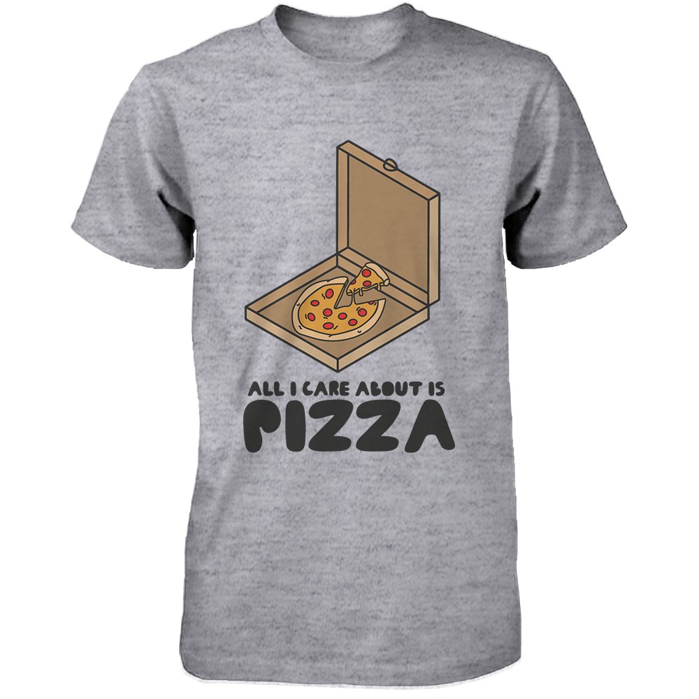 365 printing all i care about is pizza funny mens t-shirt cute