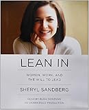 Lean In: Women, Work, and the Will to Lead